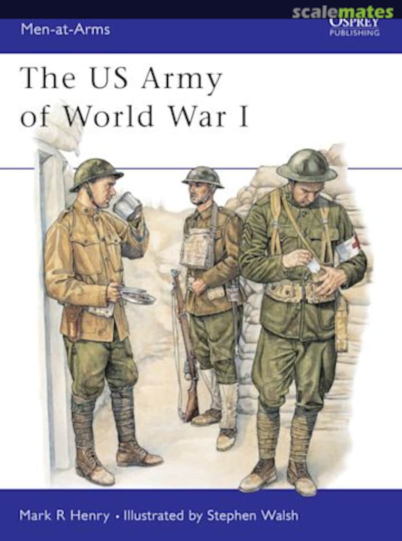 Cover The US Army of World War I 386 Osprey Military Cover The US Army of World War I 386 Osprey Military