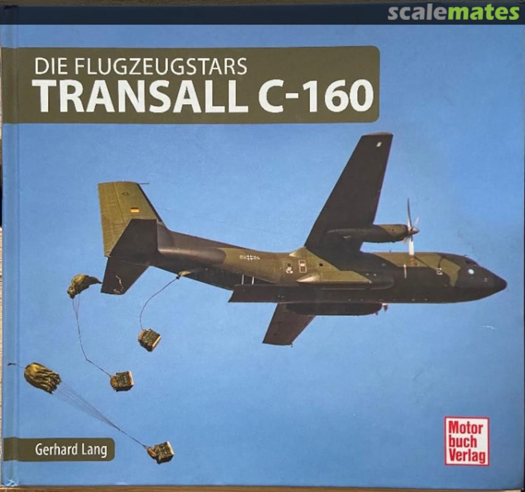 Cover Transall C-160 Motorbuch Verlag Cover Transall C-160 Motorbuch Verlag