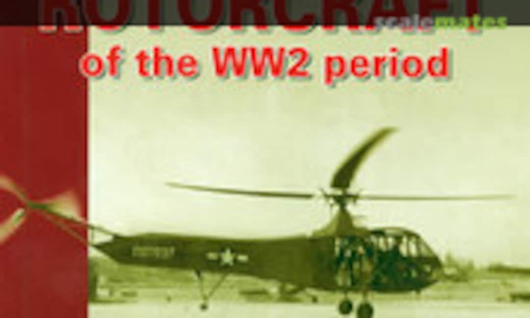 Allied Rotorcraft of the WW 2 period (MMP Books 5111)