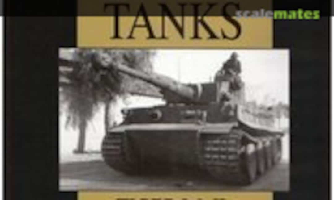 Tiger I & Tiger II: Combat Tactics (Schiffer Publishing ) Tiger I & Tiger II: Combat Tactics (Schiffer Publishing )