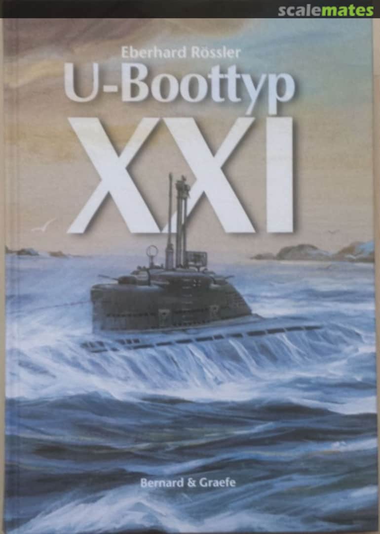 Cover U-Boottyp XXI Bernard & Graefe Verlag Cover U-Boottyp XXI Bernard & Graefe Verlag