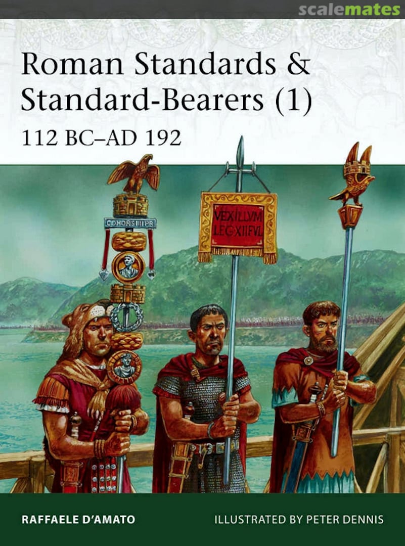Cover Roman Standards & Standard-Bearers (1) 221 Osprey Publications Cover Roman Standards & Standard-Bearers (1) 221 Osprey Publications