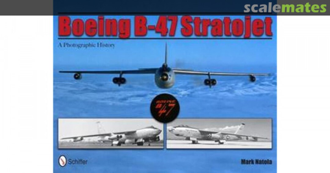 Cover Boeing B-47 Stratojet  Schiffer Publishing