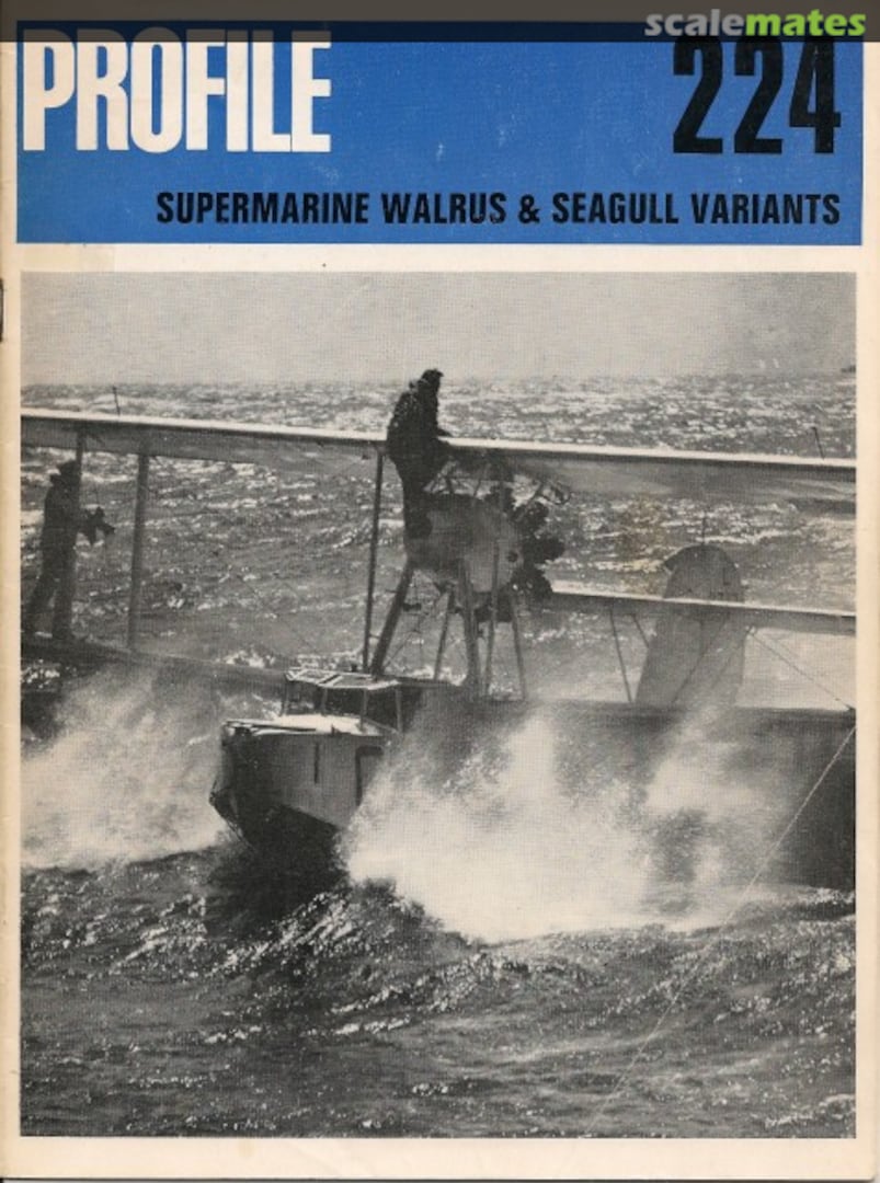 Cover Supermarine Walrus & Seagull Variants 224 Profile Publications Cover Supermarine Walrus & Seagull Variants 224 Profile Publications
