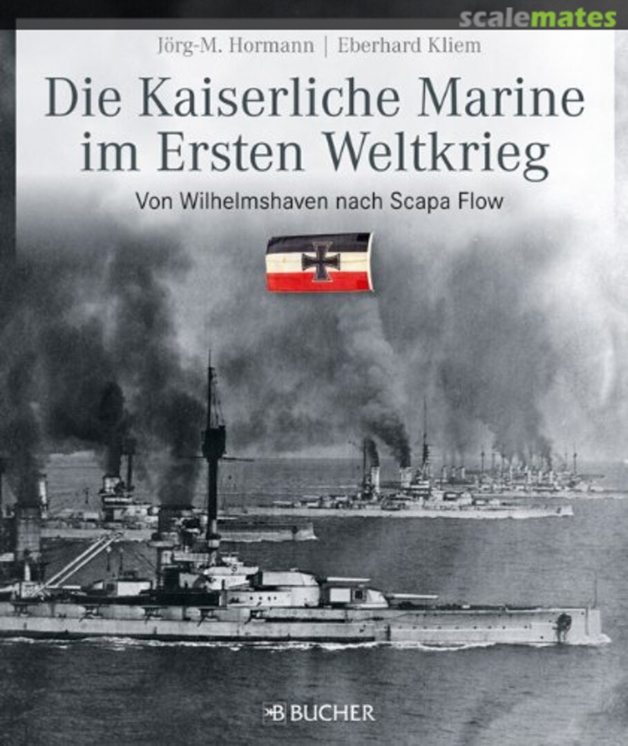 Cover Die kaiserliche Marine im Ersten Weltkrieg  Bucher Verlag