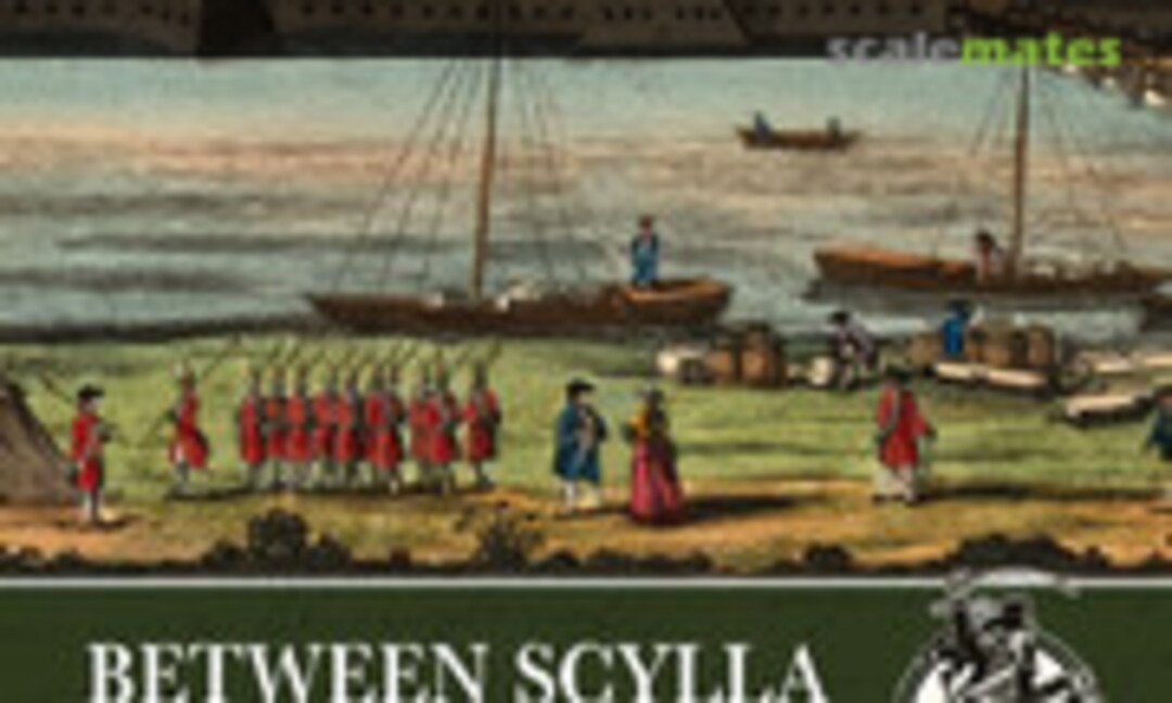 Between Scylla and Charybdis (Helion & Company Limited 18) Between Scylla and Charybdis (Helion & Company Limited 18)