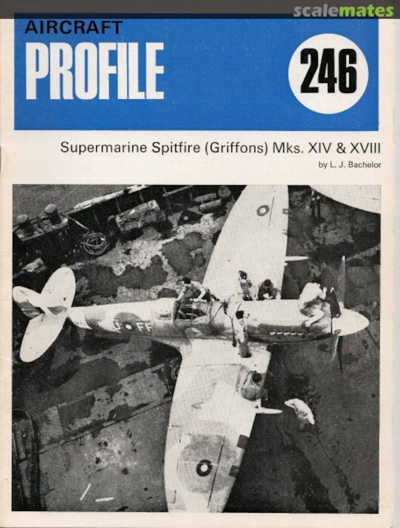 Cover Supermarine Spitfire (Griffons) Mks. XIV & XVIII 246 Profile Publications Cover Supermarine Spitfire (Griffons) Mks. XIV & XVIII 246 Profile Publications