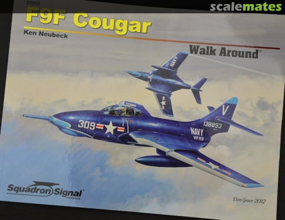Cover Grumman F9F Cougar 25068 Squadron/Signal Publications Cover Grumman F9F Cougar 25068 Squadron/Signal Publications