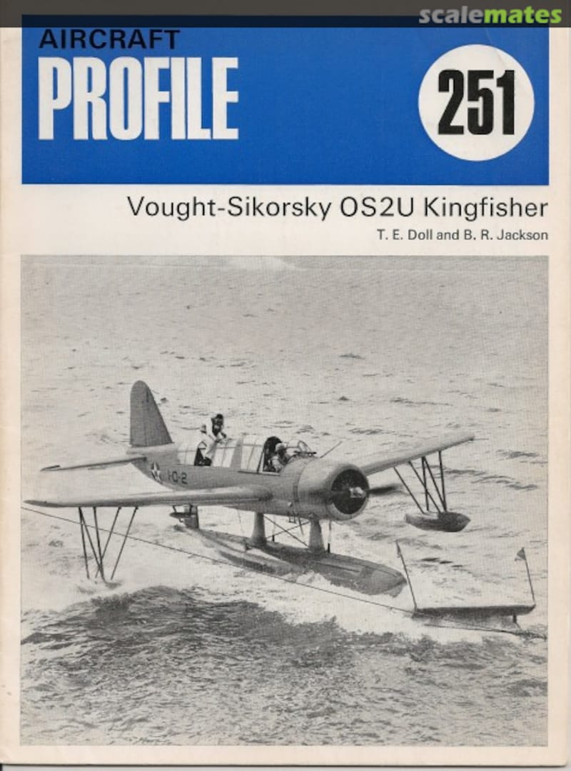 Cover Vought-Sikorsky OS2U Kingfisher 251 Profile Publications Cover Vought-Sikorsky OS2U Kingfisher 251 Profile Publications