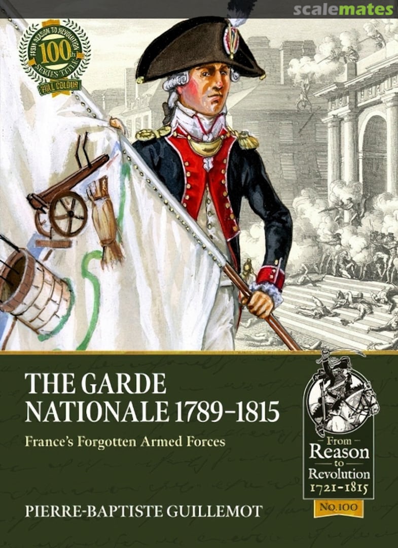 Cover The Garde Nationale 1789-1815 100 Helion & Company Limited Cover The Garde Nationale 1789-1815 100 Helion & Company Limited