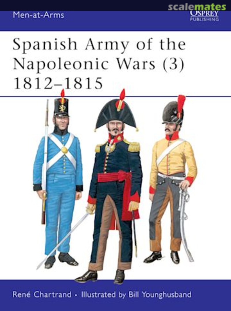 Cover Spanish Army of the Napoleonic Wars 334 Osprey Military Cover Spanish Army of the Napoleonic Wars 334 Osprey Military