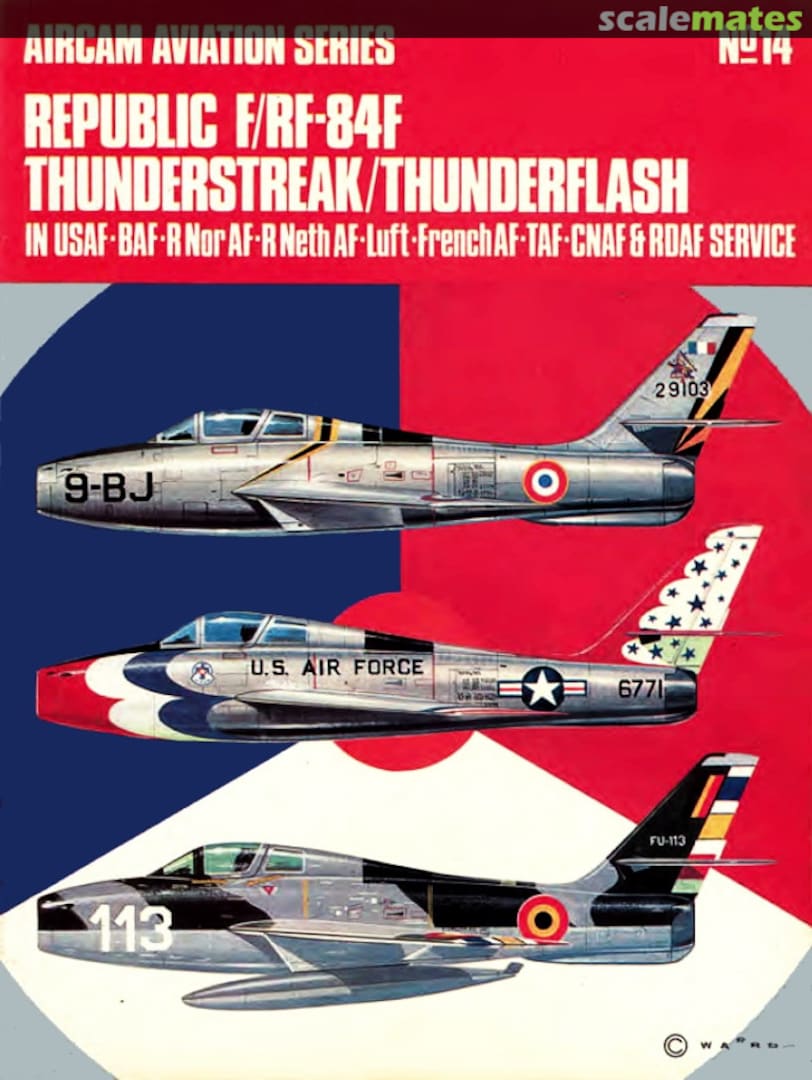 Cover Republic F/RF-84F Thunderstreak/Thunderflash 14 Osprey Publications Cover Republic F/RF-84F Thunderstreak/Thunderflash 14 Osprey Publications