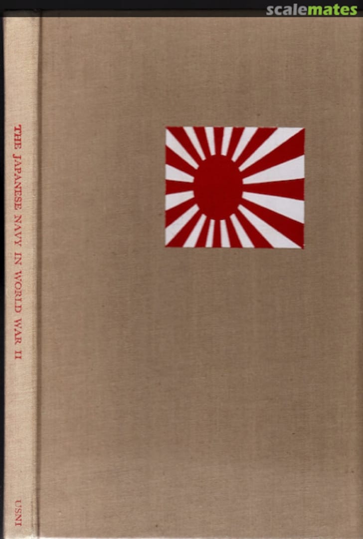 Cover The Japanese Navy in World War II Naval Institute Press Cover The Japanese Navy in World War II Naval Institute Press