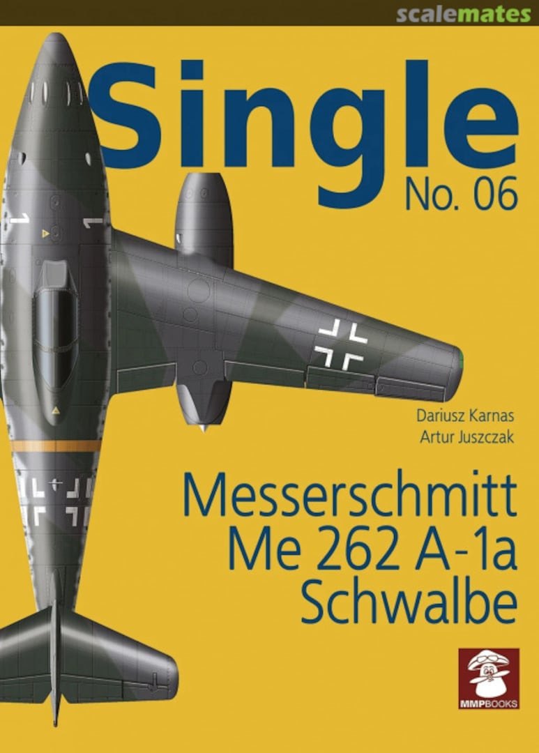 Cover Messerschmitt Me 262 A-1a Schwalbe 06 MMP Books