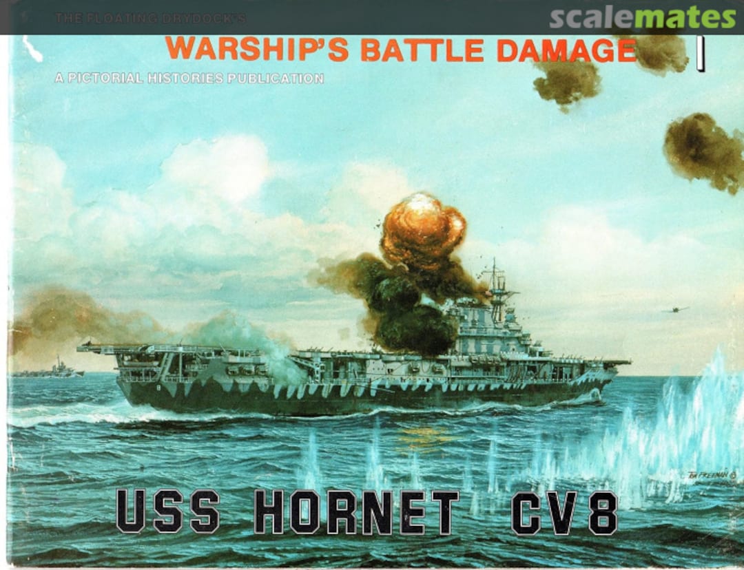 Cover USS Hornet CV-8 1 Pictorial Histories Publishing Co. Cover USS Hornet CV-8 1 Pictorial Histories Publishing Co.