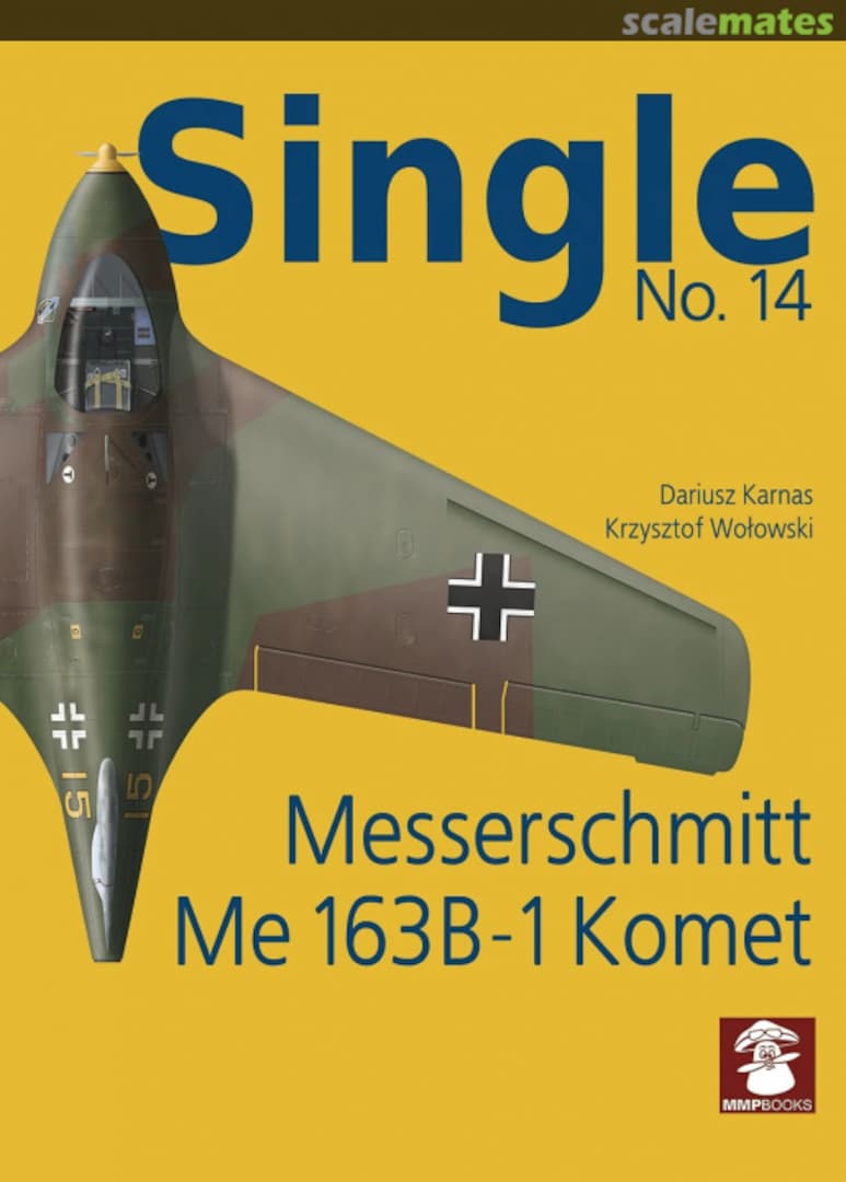 Cover Messerschmitt Me 163B-1 Komet 14 MMP Books Cover Messerschmitt Me 163B-1 Komet 14 MMP Books