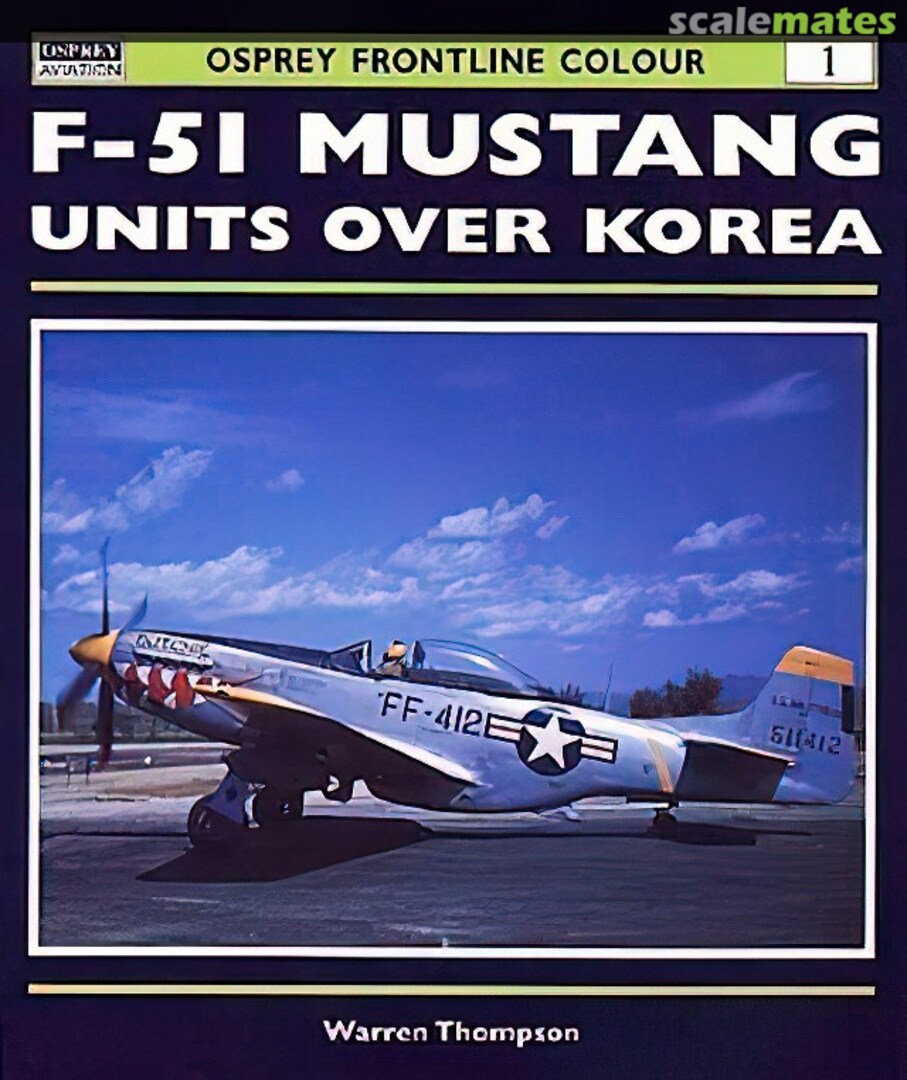 Cover F-51 Mustang Units Over Korea 1 Osprey Publications Cover F-51 Mustang Units Over Korea 1 Osprey Publications