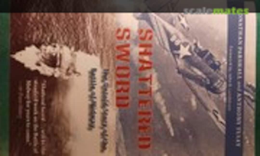 Shattered Sword (Potomac Books ) Shattered Sword (Potomac Books )