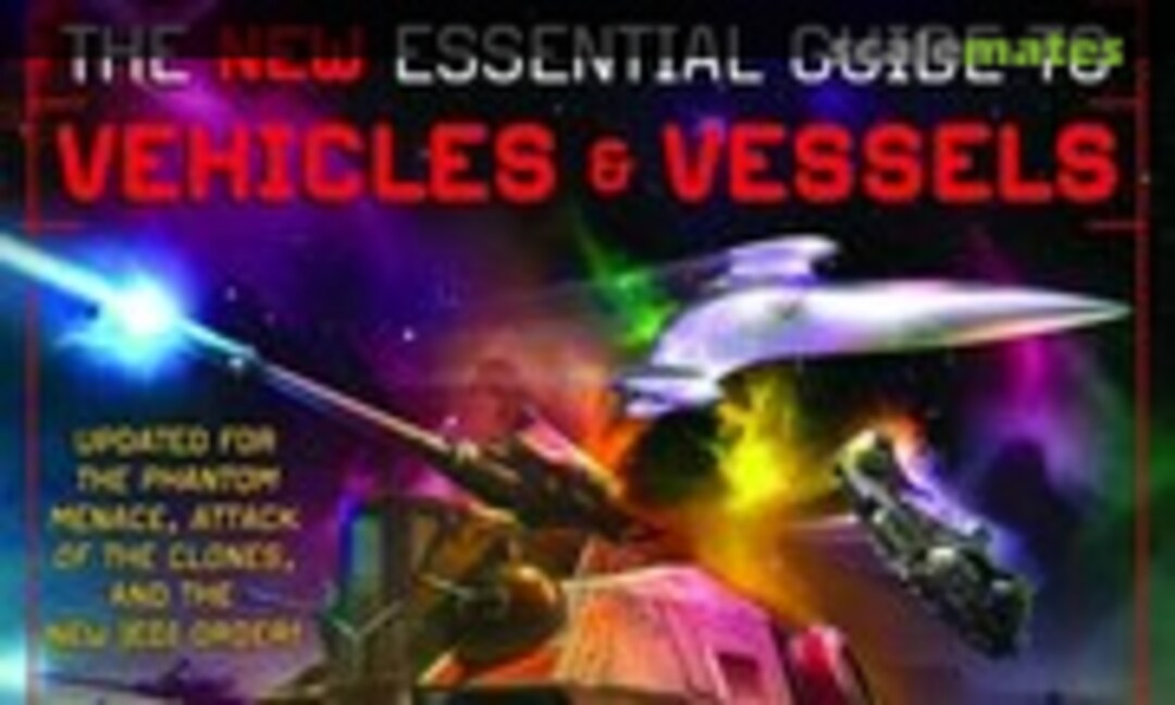 The New Essential Guide to Vehicles and Vessels (Del Rey Books )