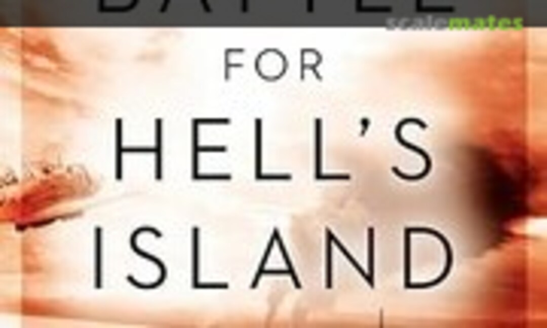 The Battle for Hell's Island (Unknown ) The Battle for Hell's Island (Unknown )