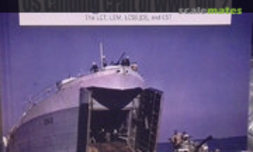 US Landing Craft of WWII, Vol.2 (Schiffer Publishing )