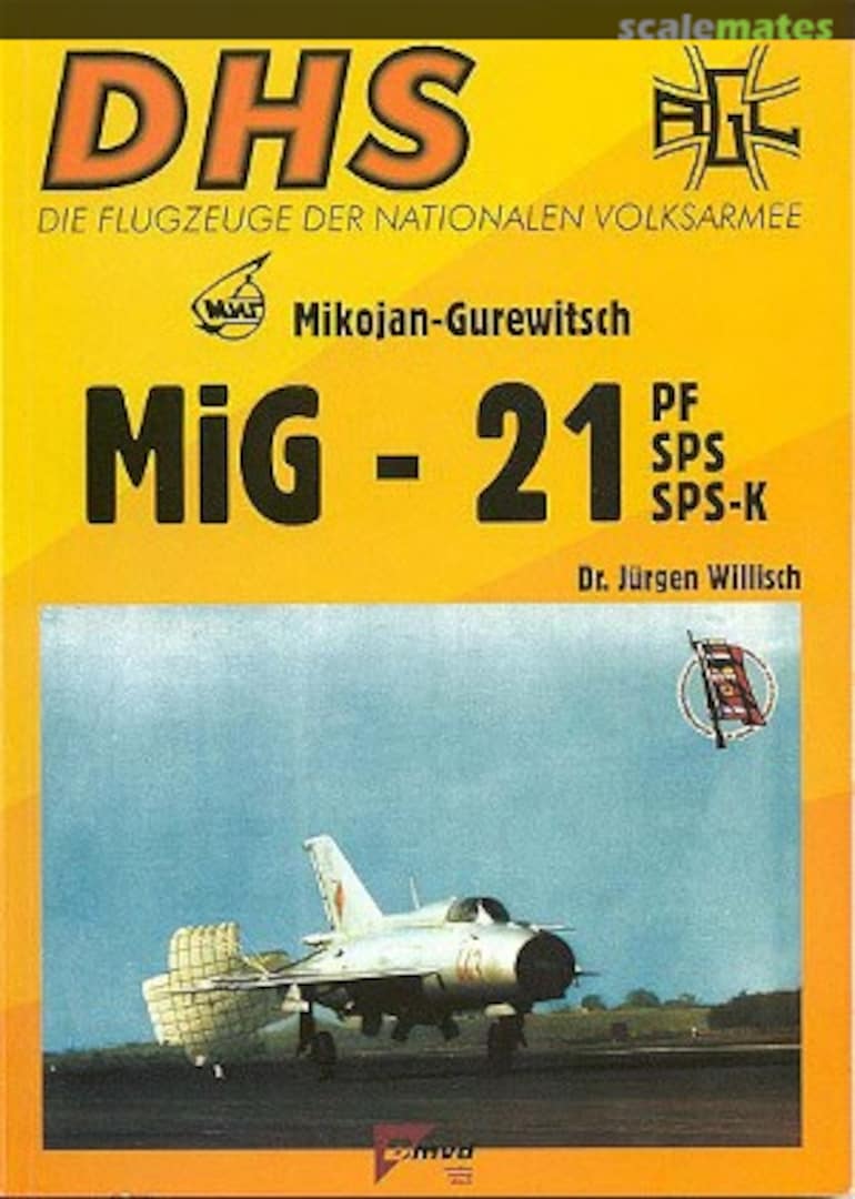 Cover Mikojan-Gurewitsch MiG-21 PF/SPS/SPS-K 6 Arbeitsgemeinschaft Luftwaffe (AGL) e.V. Cover Mikojan-Gurewitsch MiG-21 PF/SPS/SPS-K 6 Arbeitsgemeinschaft Luftwaffe (AGL) e.V.