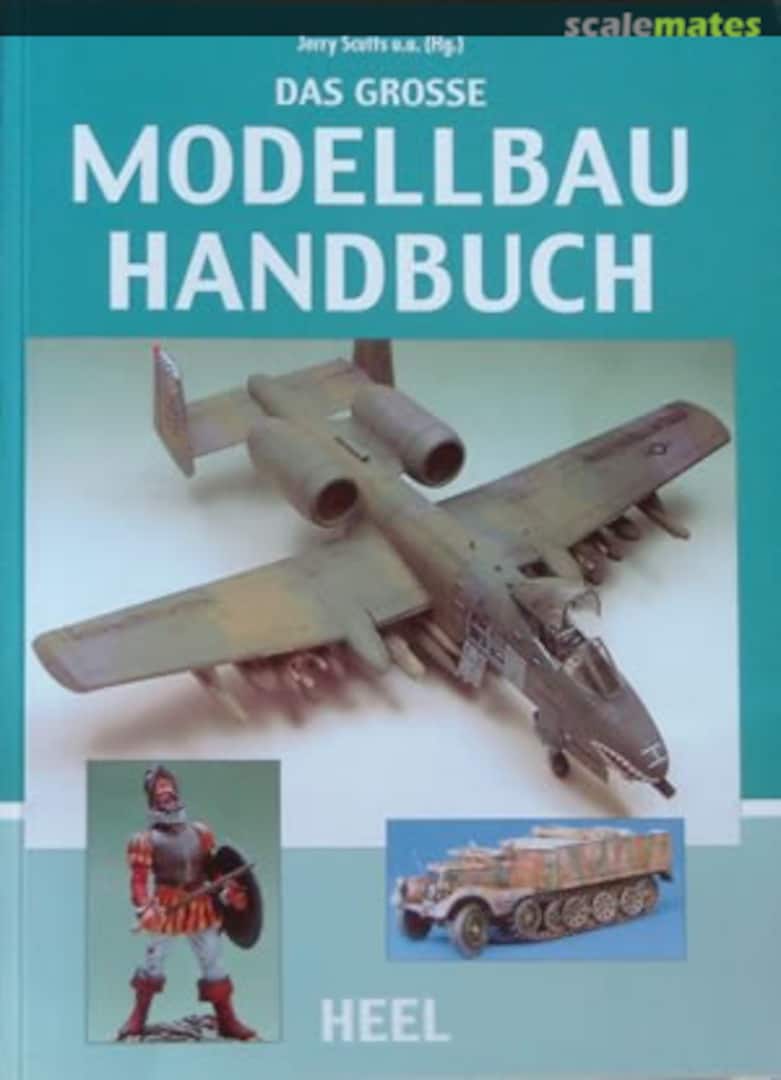 Cover Das grosse Modellbau-Handbuch  Heel Verlag