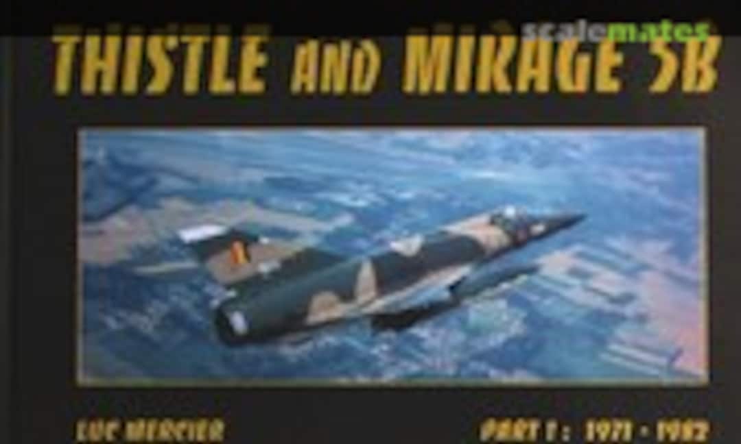 Thistle and Mirage 5B (MPA )
