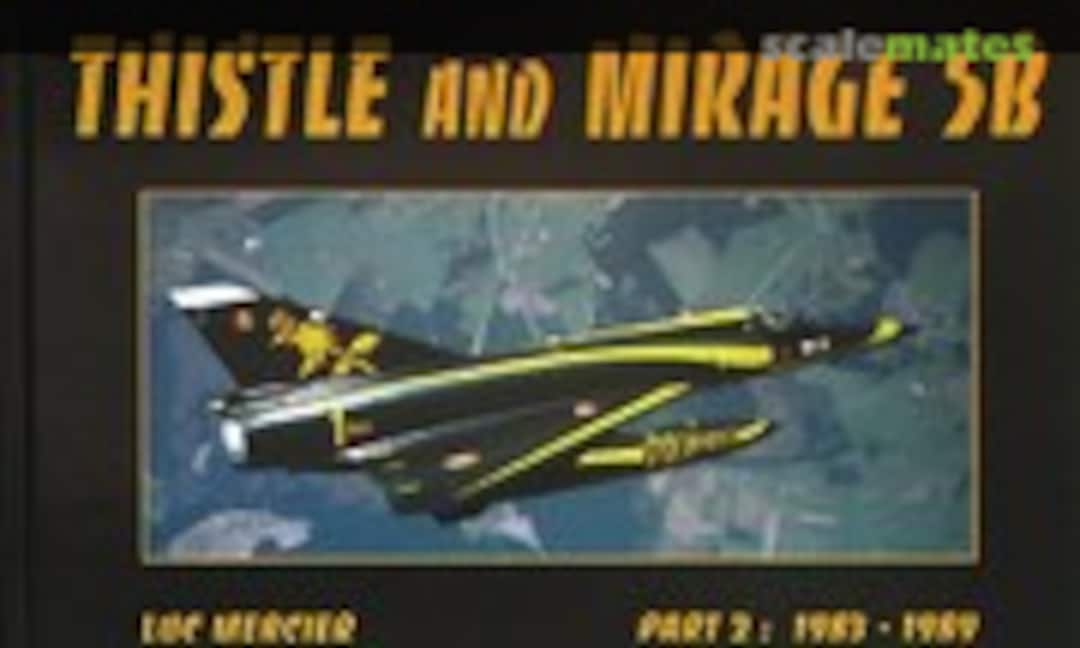Thistle and Mirage 5B (MPA )