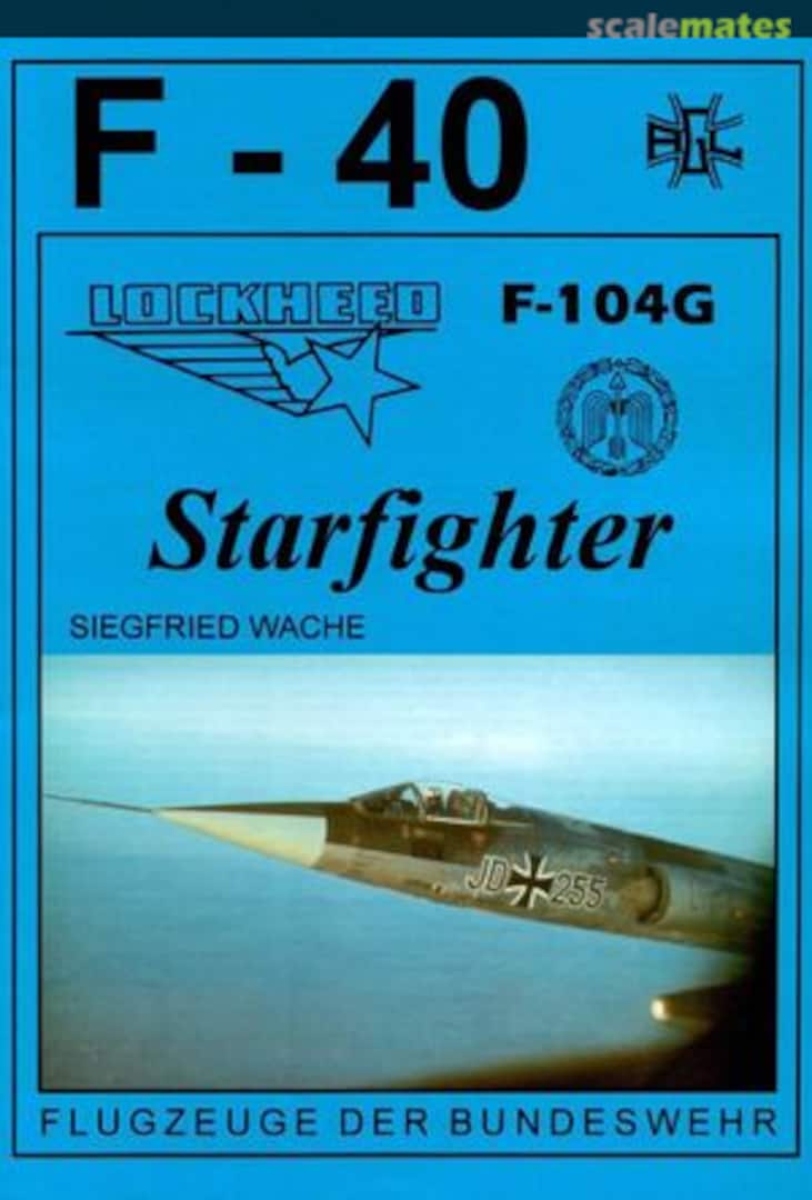 Cover Lockheed F-104G Starfighter 24 Arbeitsgemeinschaft Luftwaffe (AGL) e.V. Cover Lockheed F-104G Starfighter 24 Arbeitsgemeinschaft Luftwaffe (AGL) e.V.