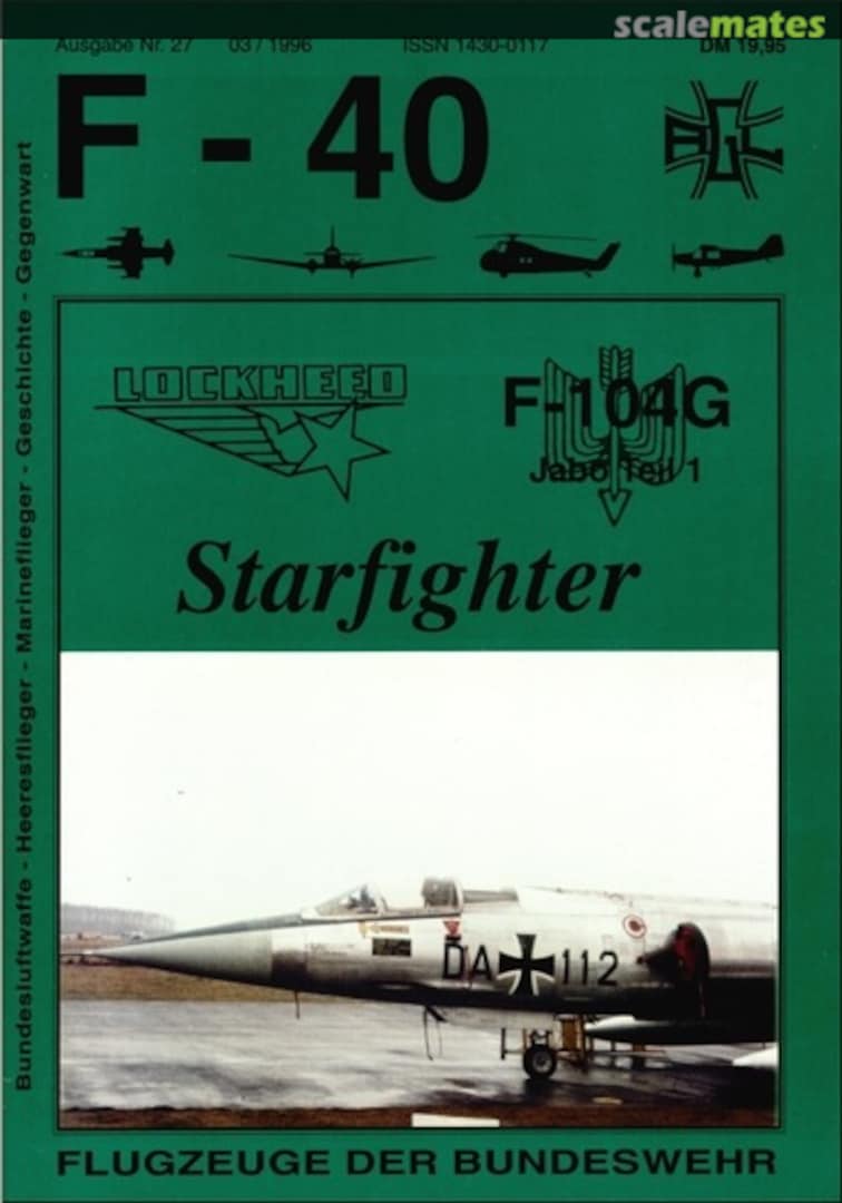 Cover Lockheed F-104G Starfighter 27 Arbeitsgemeinschaft Luftwaffe (AGL) e.V. Cover Lockheed F-104G Starfighter 27 Arbeitsgemeinschaft Luftwaffe (AGL) e.V.