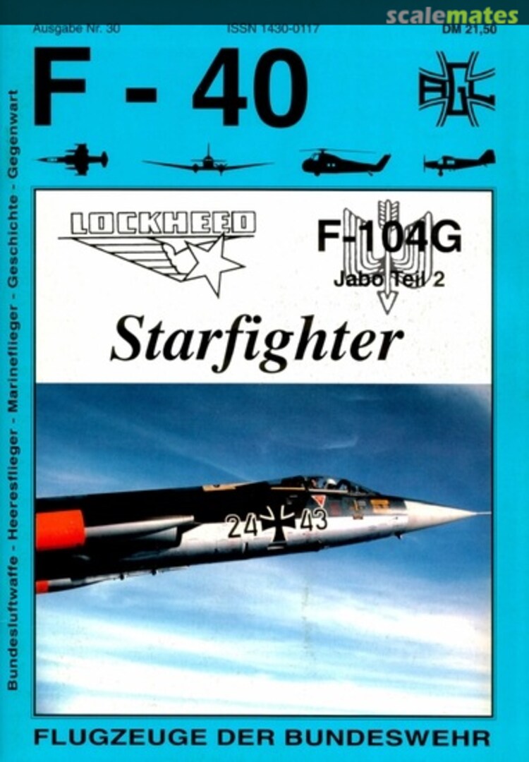 Cover Lockheed F-104G Starfighter 30 Arbeitsgemeinschaft Luftwaffe (AGL) e.V. Cover Lockheed F-104G Starfighter 30 Arbeitsgemeinschaft Luftwaffe (AGL) e.V.
