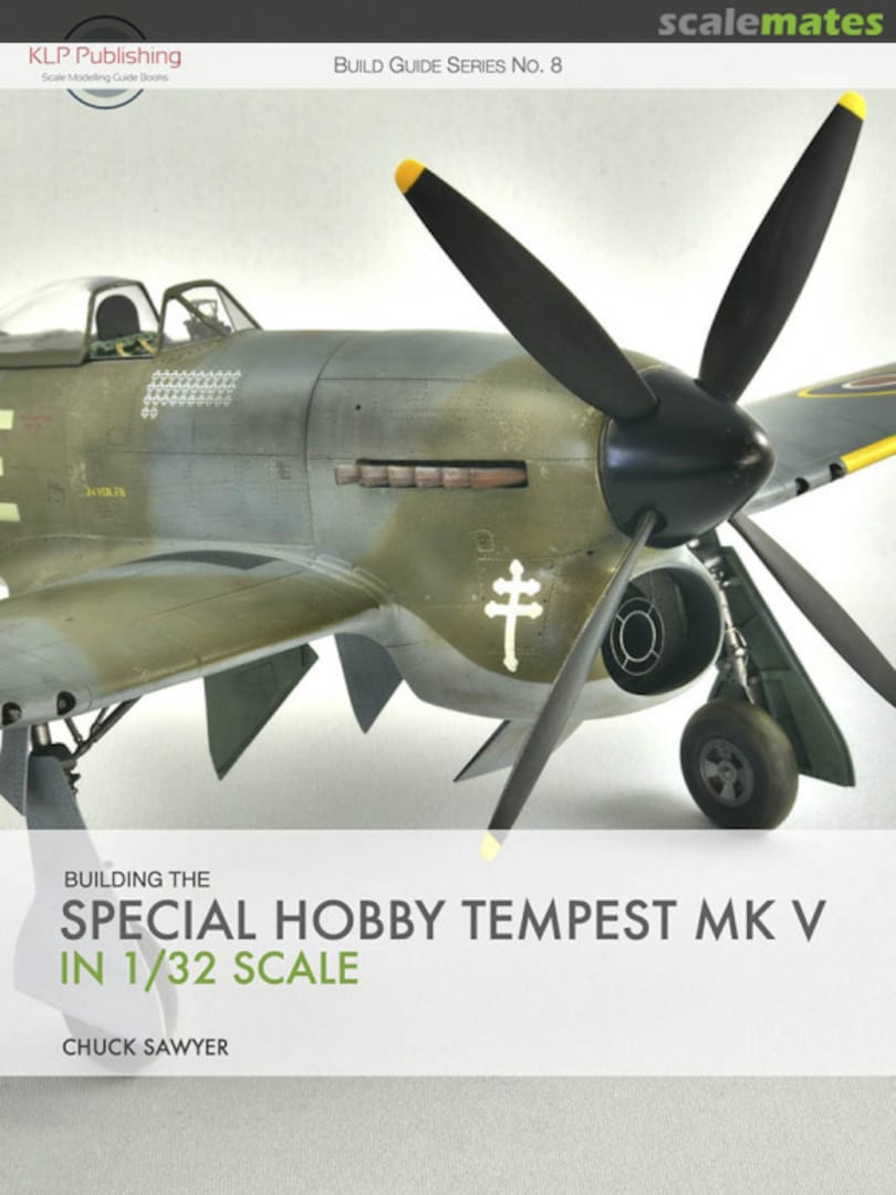 Cover Building the Special Hobby Tempest Mk V in 1/32 Scale 08 KLP Publishing