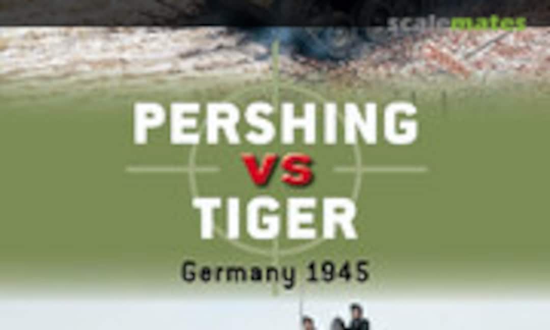 Pershing vs. Tiger (Osprey Publications 80) Pershing vs. Tiger (Osprey Publications 80)