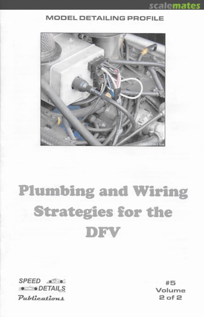 Cover #5 Plumbing and wiring strategies for the DFV #5-V2of2 Speed Details Publications Cover #5 Plumbing and wiring strategies for the DFV #5-V2of2 Speed Details Publications