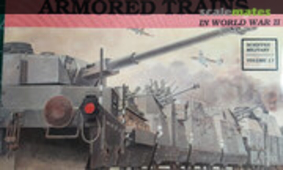 German Armored Trains in World War II (Schiffer Publishing 17)