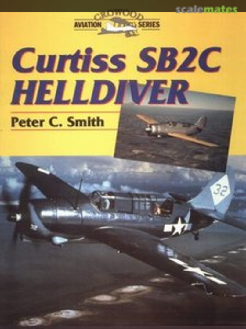 Cover Curtiss SB2C Helldiver The Crowood Press Cover Curtiss SB2C Helldiver The Crowood Press