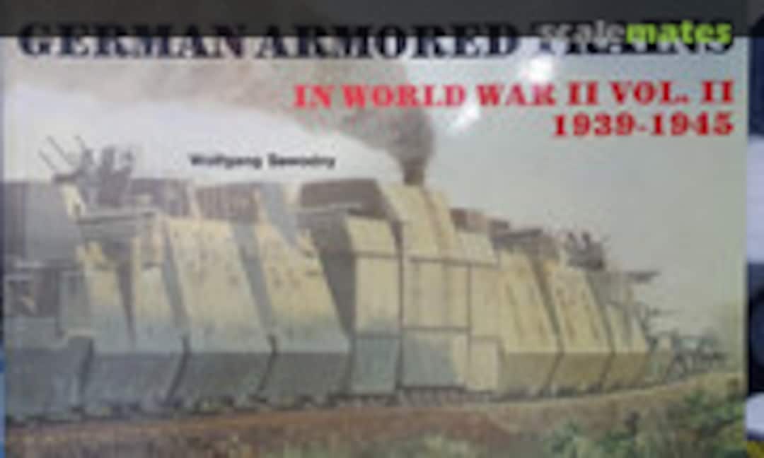 German Armored Trains in World War II (Schiffer Publishing )