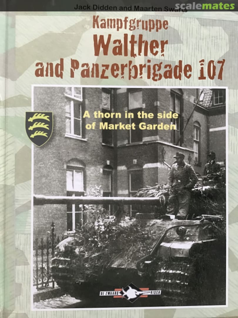 Cover Kampfgruppe Walther and Panzerbrigade 107 De Zwaardvisch Cover Kampfgruppe Walther and Panzerbrigade 107 De Zwaardvisch