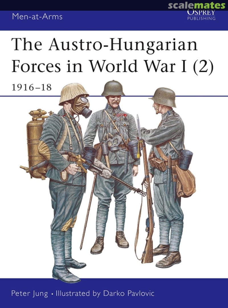 Cover The Austro-Hungarian Forces in World War I (2) 397 Osprey Publications Cover The Austro-Hungarian Forces in World War I (2) 397 Osprey Publications
