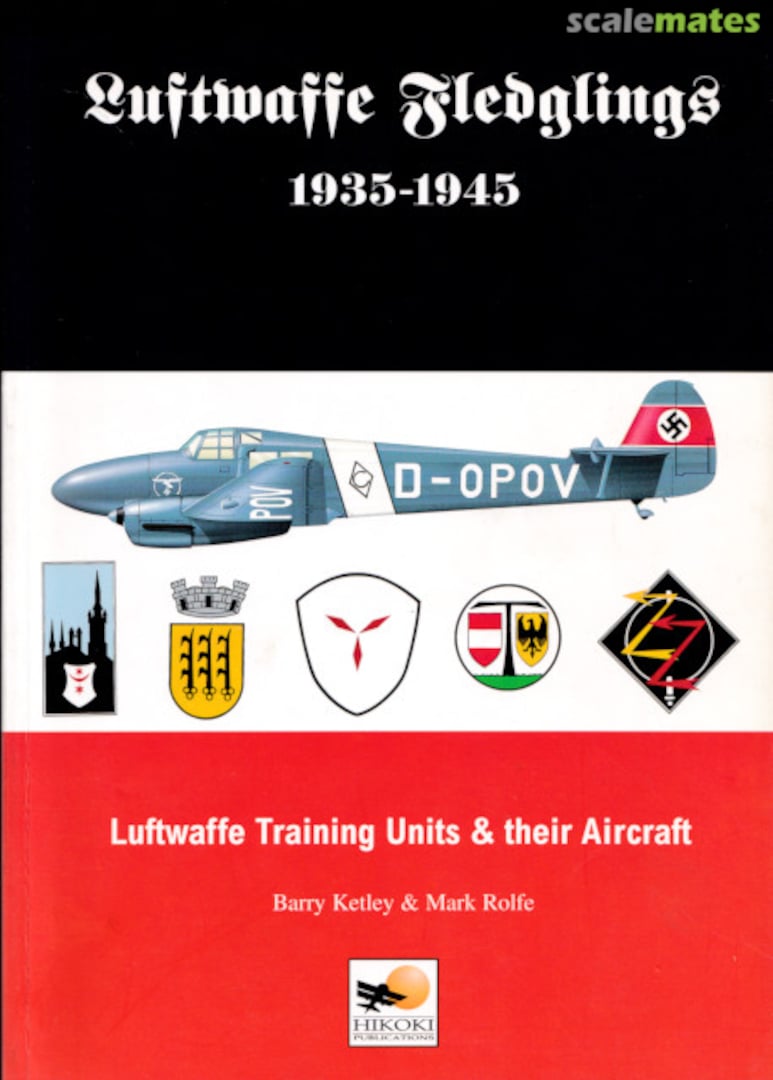 Cover Luftwaffe Fledglings 1935-1945 Hikoki Publications Cover Luftwaffe Fledglings 1935-1945 Hikoki Publications