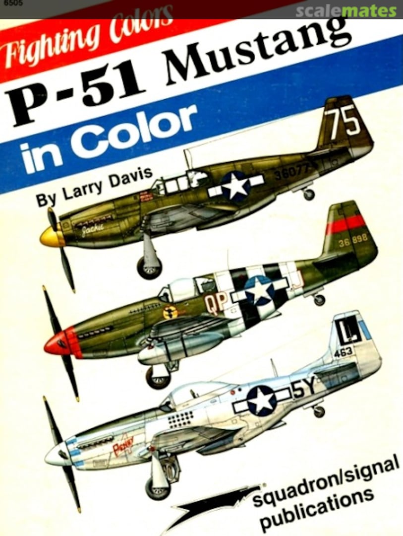 Cover P-51 Mustang in Color 6505 Squadron/Signal Publications