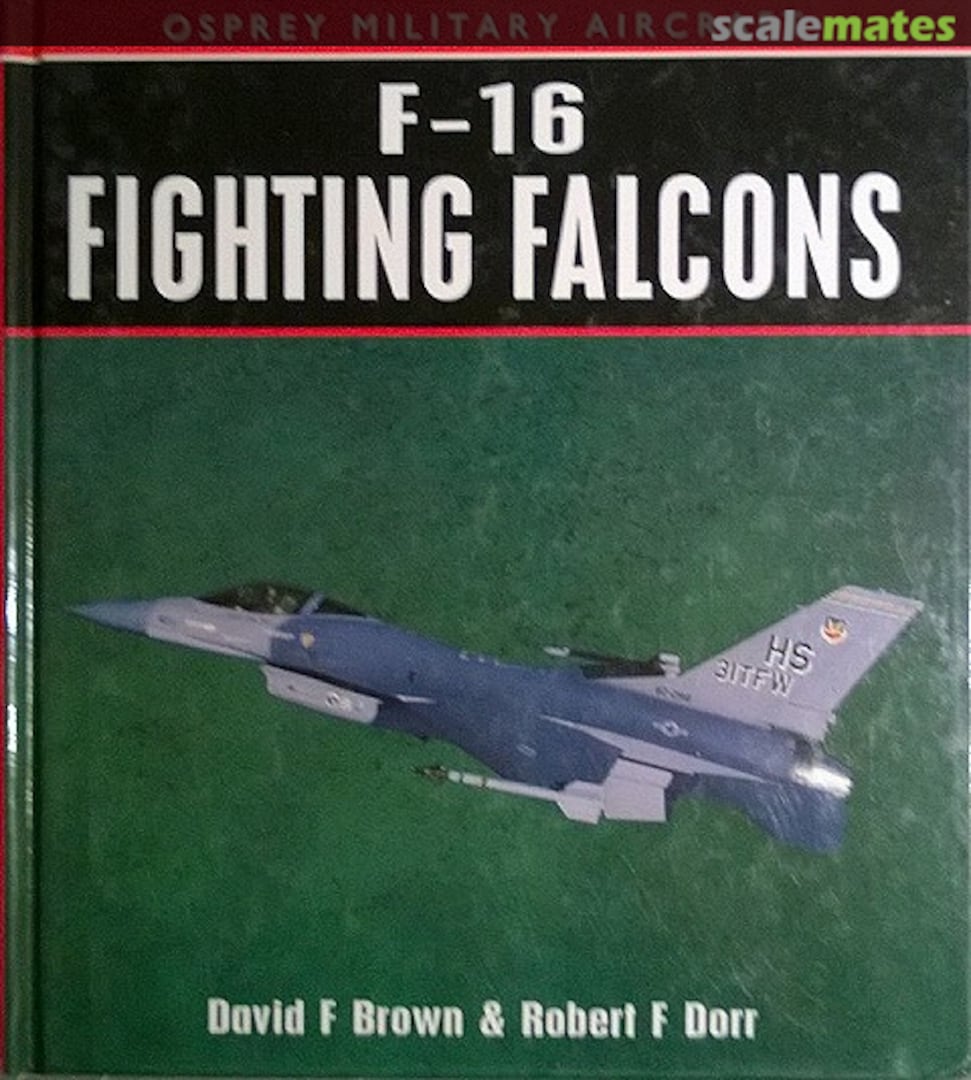 Cover F-16 Fighting Falcons Osprey Publications Cover F-16 Fighting Falcons Osprey Publications