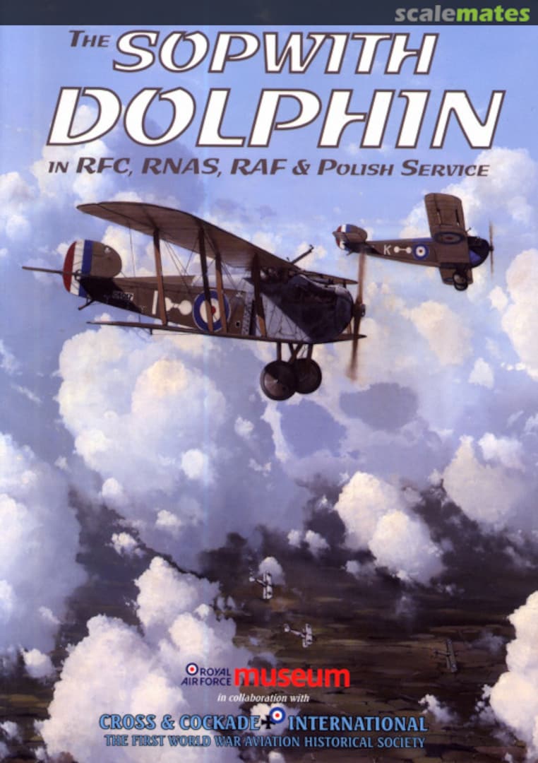 Cover The Sopwith Dolphin  Royal Air Force Museum