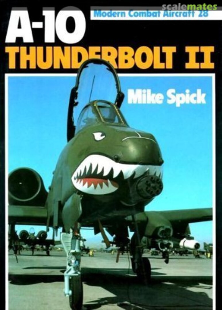 Cover A-10: Thunderbolt II 28 Ian Allan Publishing Cover A-10: Thunderbolt II 28 Ian Allan Publishing