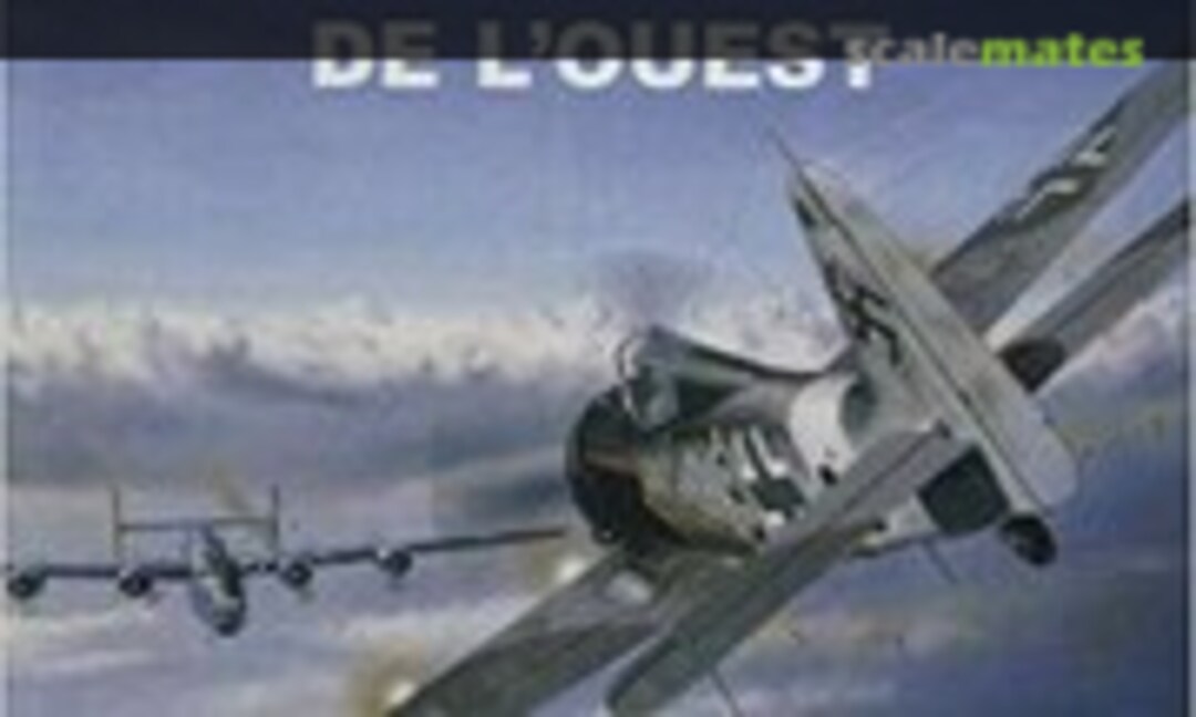 Le Focke-Wulf sur le front de l'ouest (Osprey Aviation / del Prado 6) Le Focke-Wulf sur le front de l'ouest (Osprey Aviation / del Prado 6)