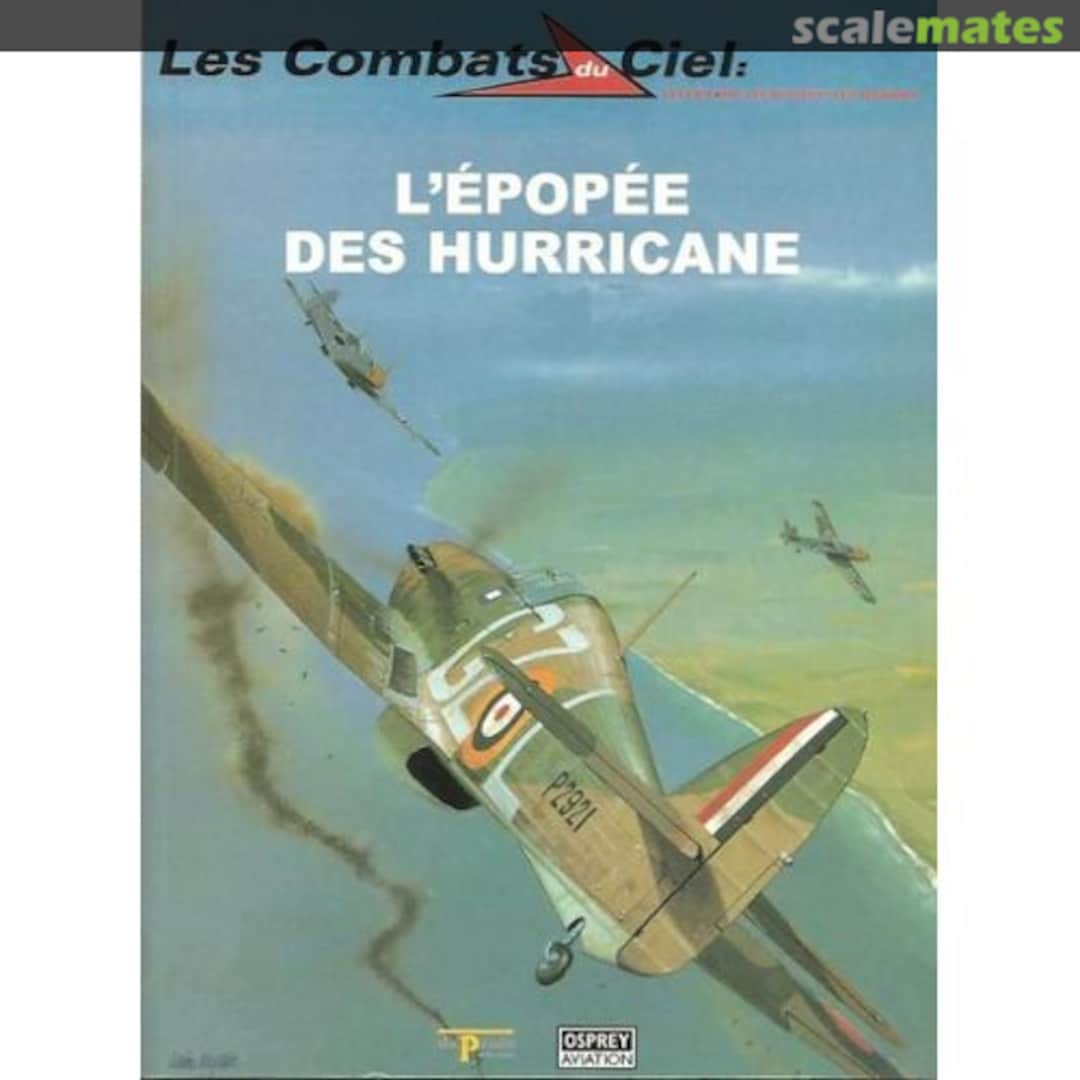 Cover L'épopée des Hurricane 7 Osprey Aviation / del Prado Cover L'épopée des Hurricane 7 Osprey Aviation / del Prado