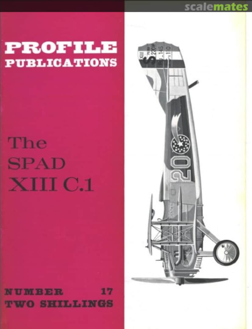 Cover The Spad XIII C.1 17 Profile Publications Cover The Spad XIII C.1 17 Profile Publications
