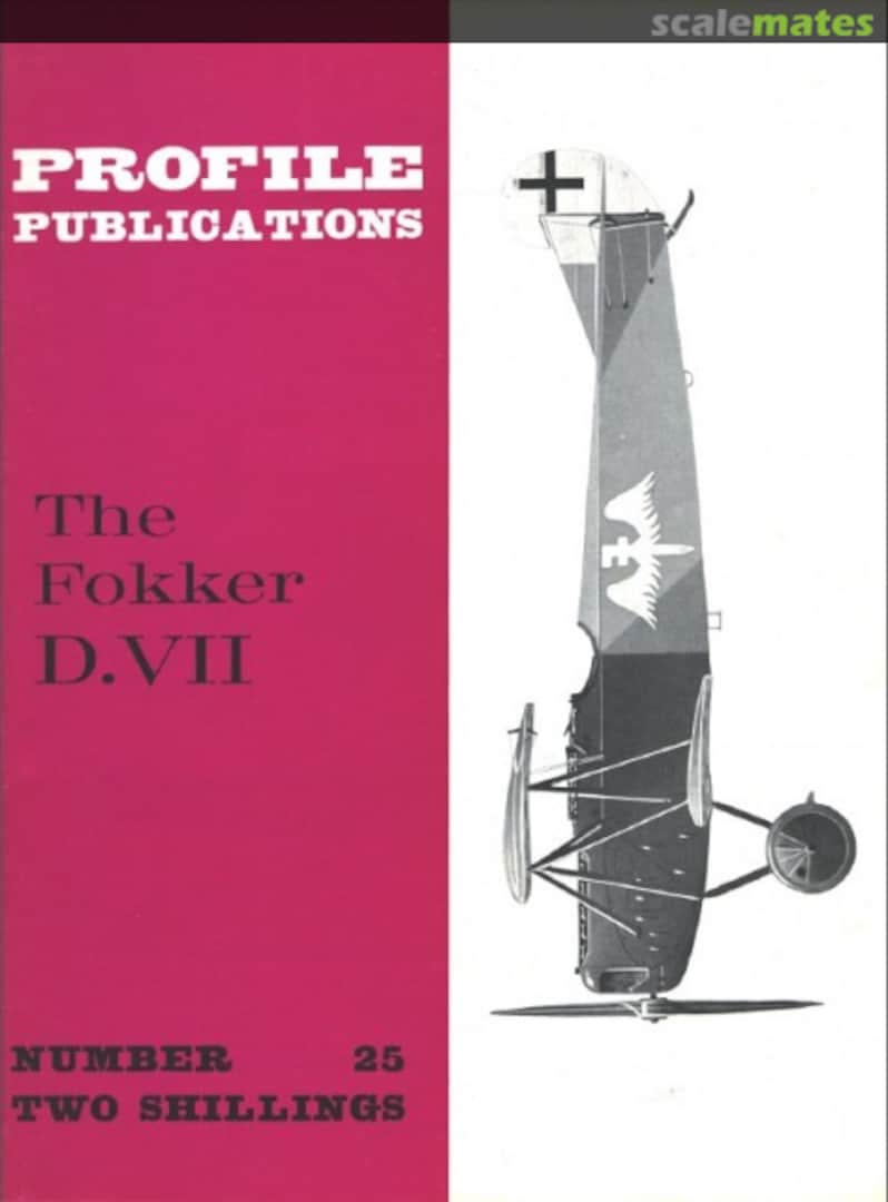 Cover The Fokker D.VII 25 Profile Publications Cover The Fokker D.VII 25 Profile Publications