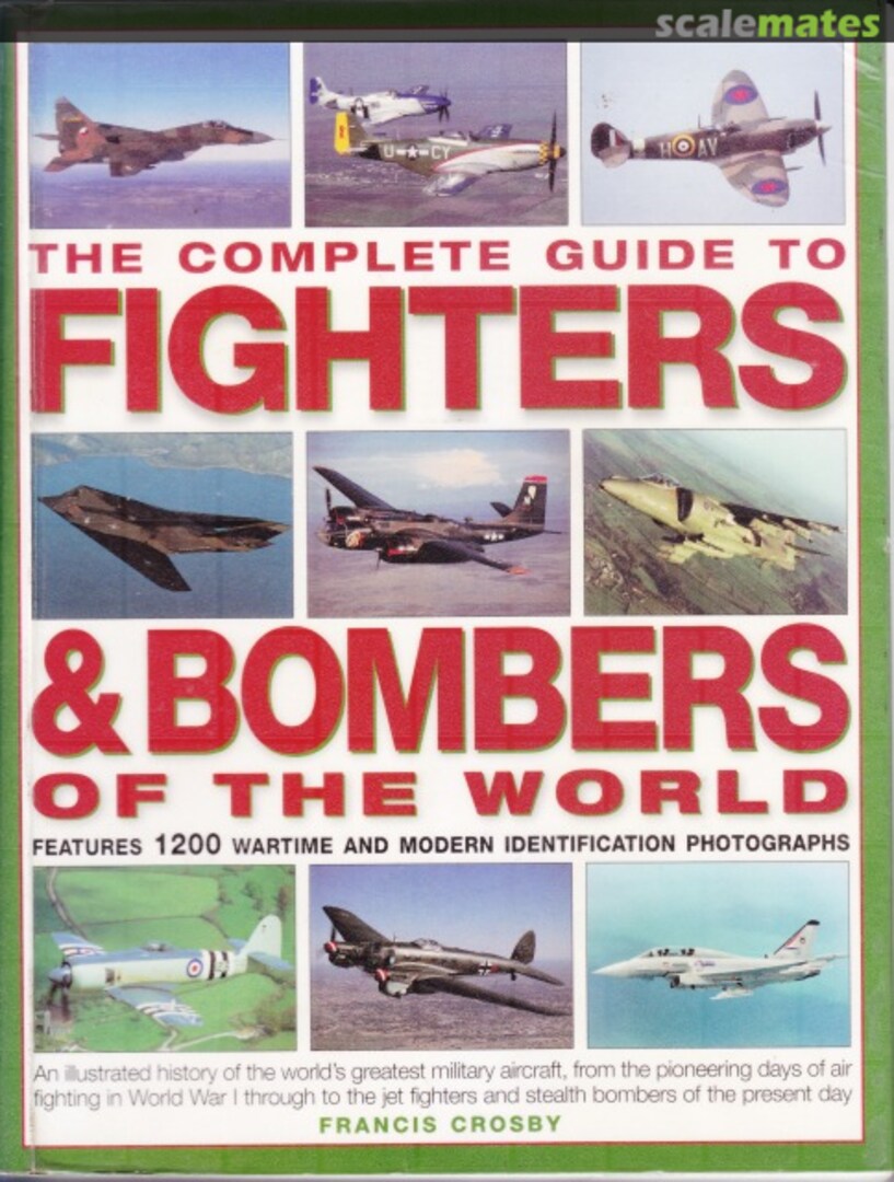 Cover The Complete Guide to Fighters &amp; Bombers of the World  Hermes House